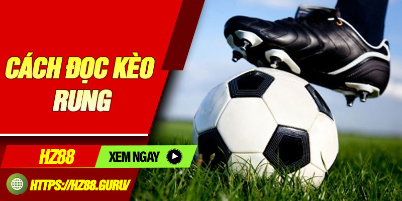 Cach Doc Keo Rung
